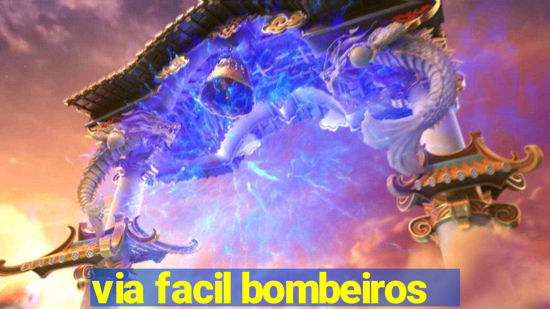 via facil bombeiros